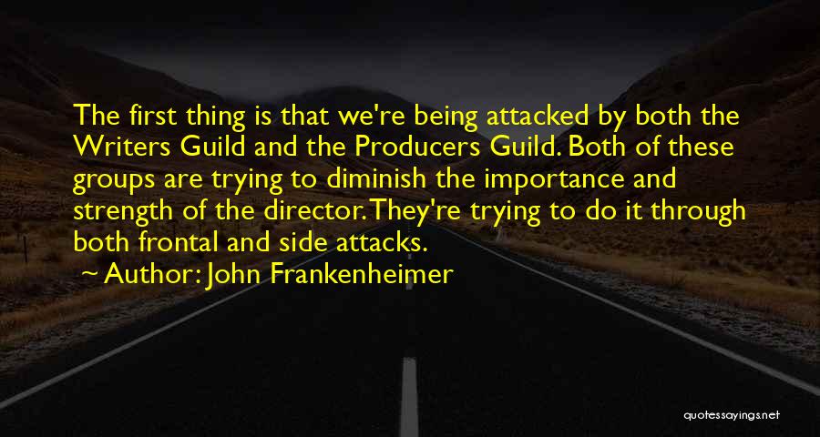 John Frankenheimer Quotes 2034039