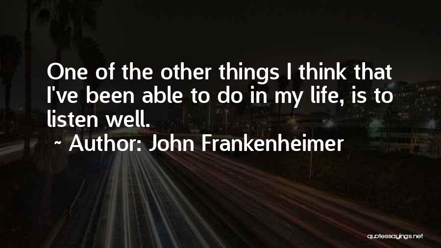 John Frankenheimer Quotes 2239474