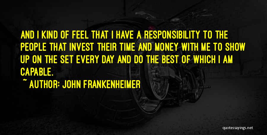 John Frankenheimer Quotes 268585