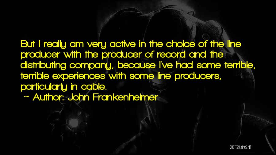 John Frankenheimer Quotes 694123