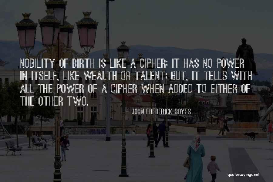 John Frederick Boyes Quotes 1789108