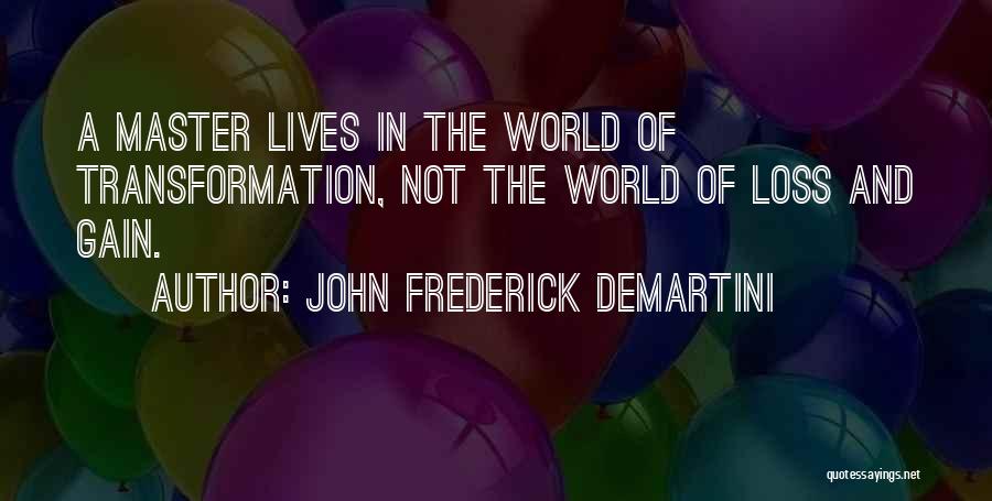 John Frederick Demartini Quotes 427541
