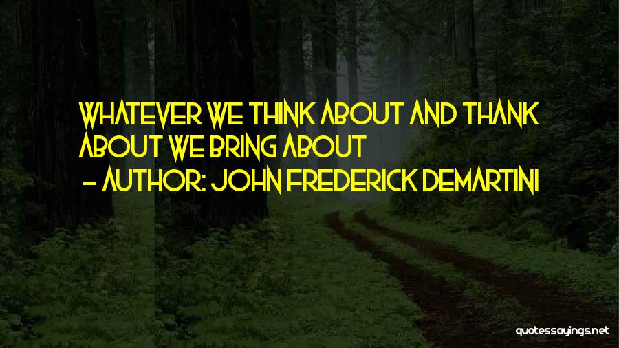 John Frederick Demartini Quotes 541750