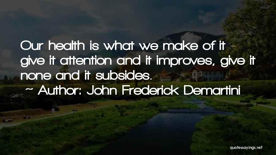 John Frederick Demartini Quotes 660437