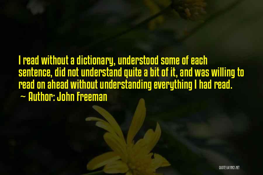 John Freeman Quotes 1911870