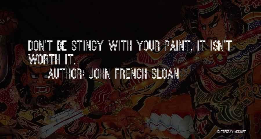 John French Sloan Quotes 315765