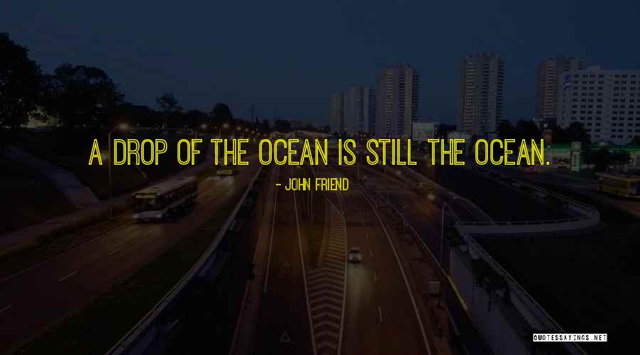 John Friend Quotes 2238606 John Friend Quotes 2238606