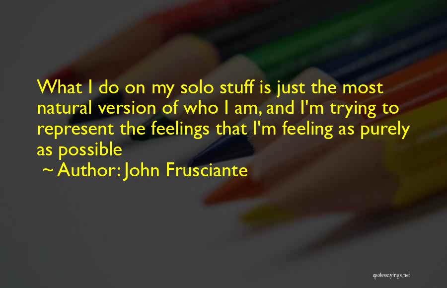 John Frusciante Quotes 1140110 John Frusciante Quotes 1140110