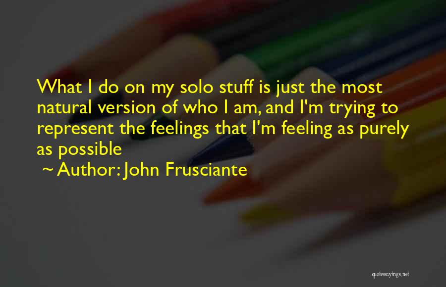 John Frusciante Quotes 1140110