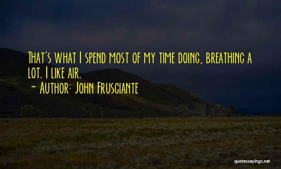 John Frusciante Quotes 1205626