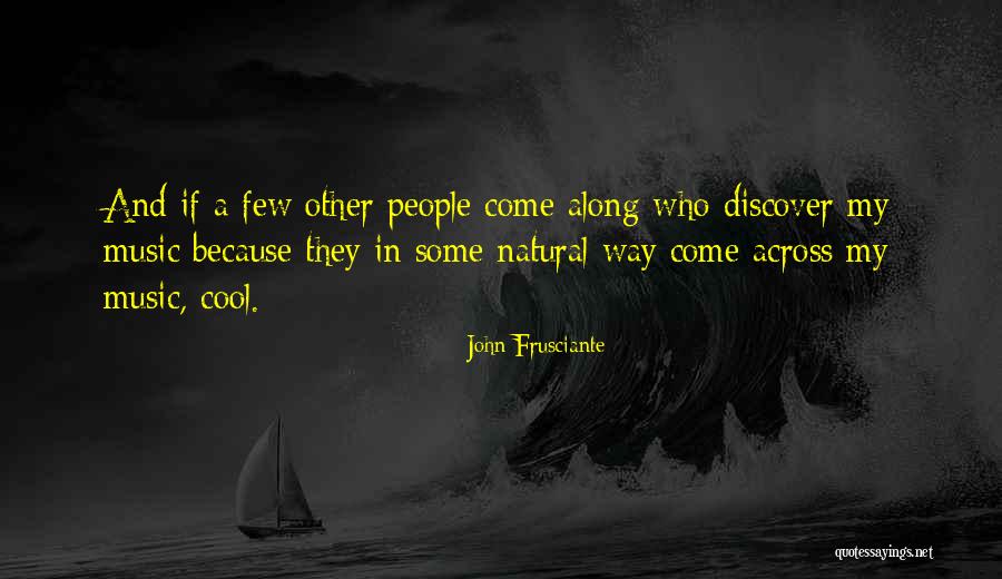 John Frusciante Quotes 1247986 John Frusciante Quotes 1247986