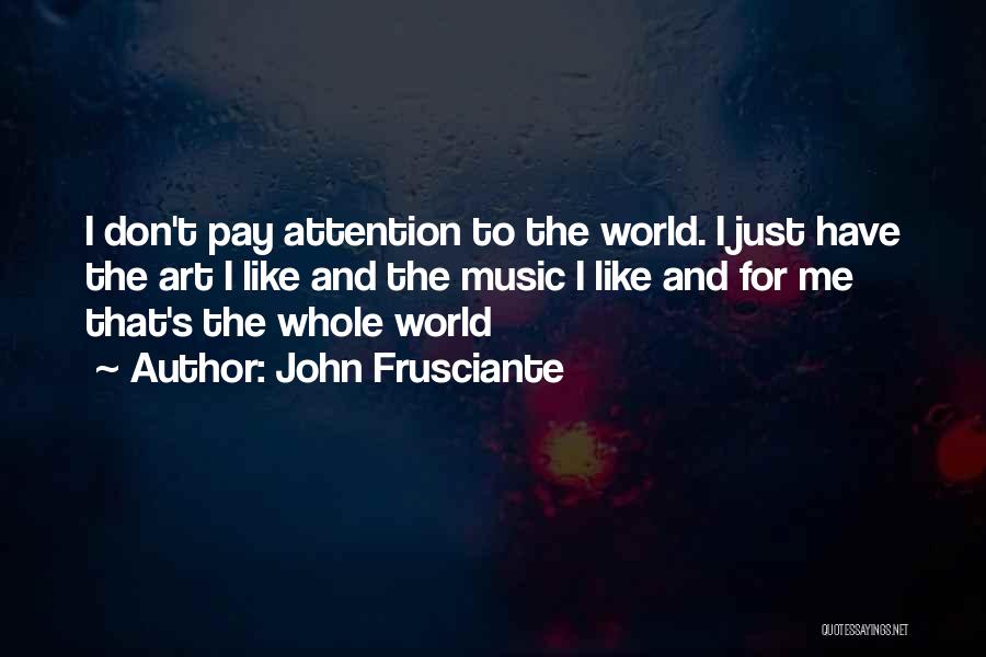 John Frusciante Quotes 1757745