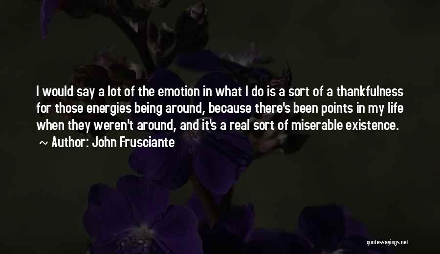 John Frusciante Quotes 2167635