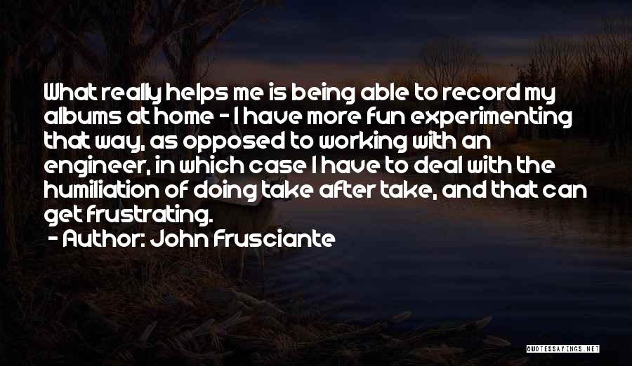 John Frusciante Quotes 2207861