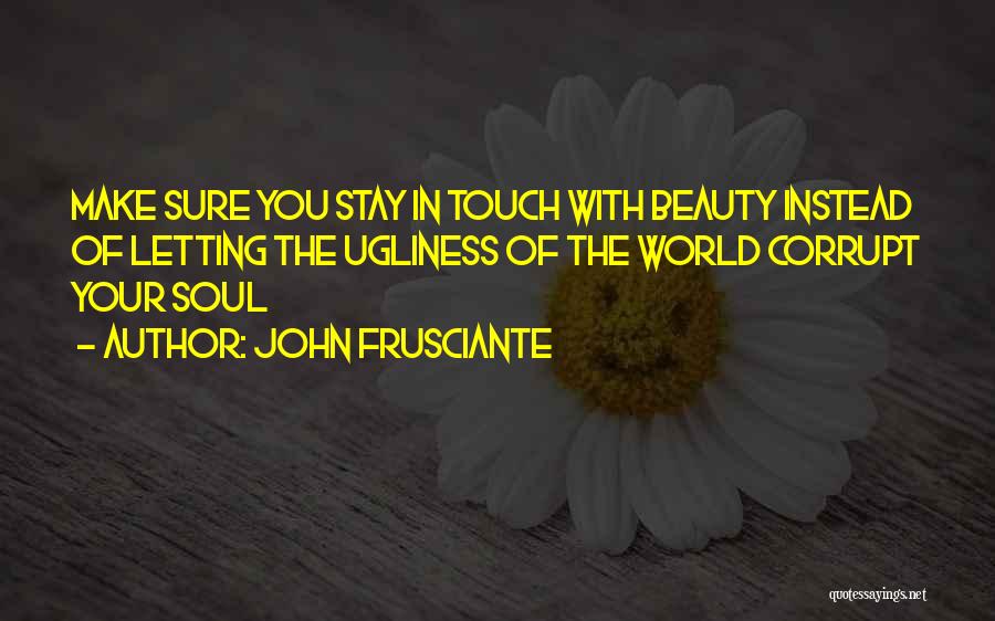 John Frusciante Quotes 392490