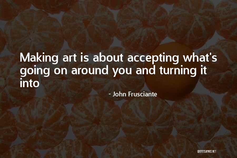 John Frusciante Quotes 822439 John Frusciante Quotes 822439