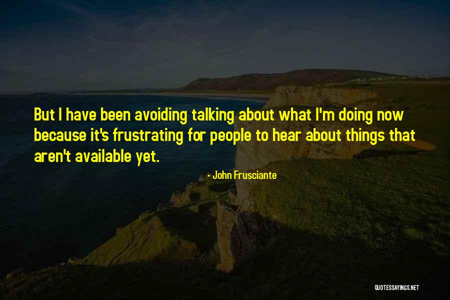 John Frusciante Quotes 909530