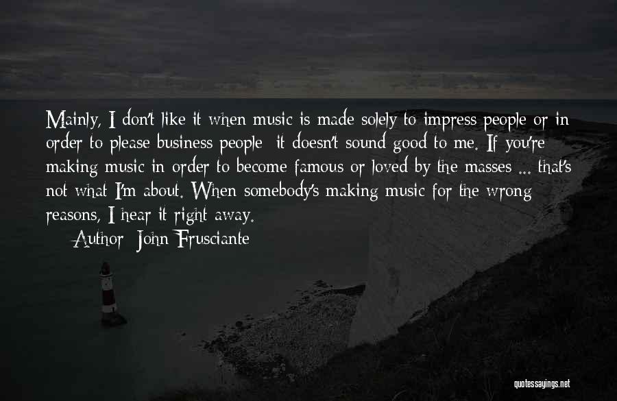 John Frusciante Quotes 972193