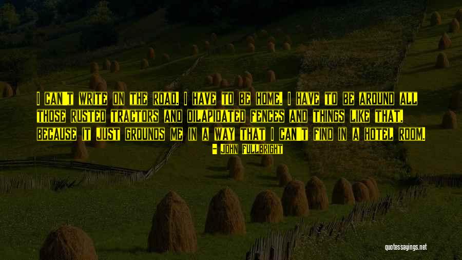 John Fullbright Quotes 440588 John Fullbright Quotes 440588