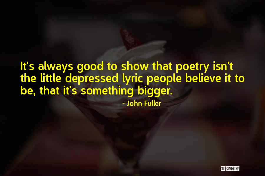 John Fuller Quotes 1829213