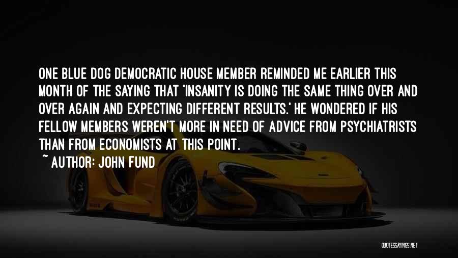 John Fund Quotes 1358403