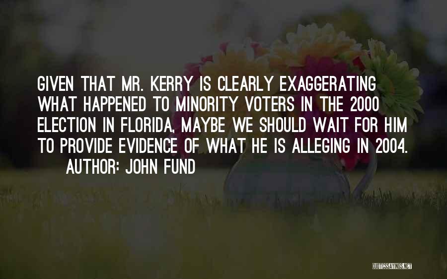 John Fund Quotes 894309