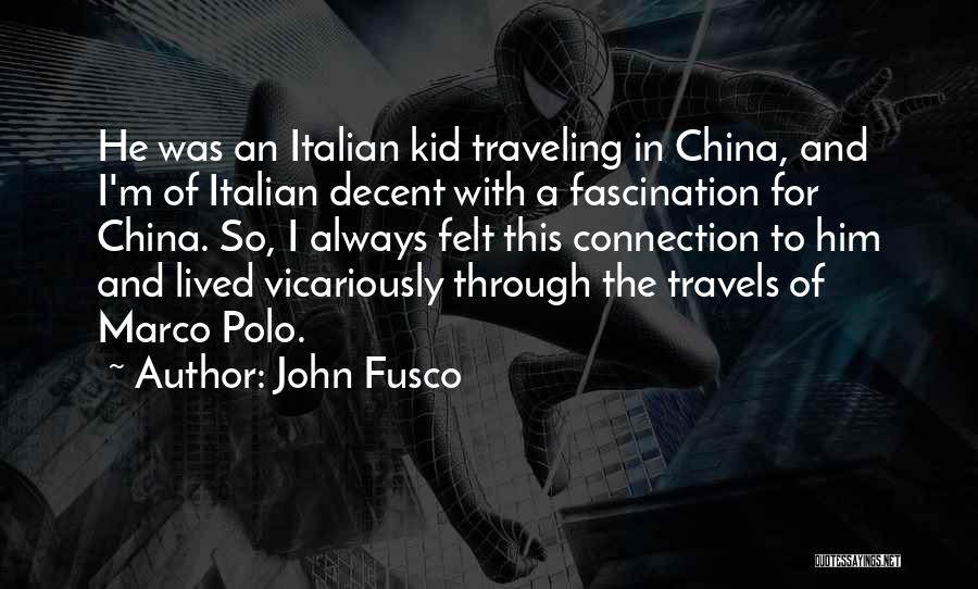 John Fusco Quotes 2056178