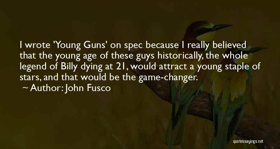 John Fusco Quotes 75108