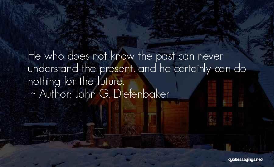 John G. Diefenbaker Quotes 1276617