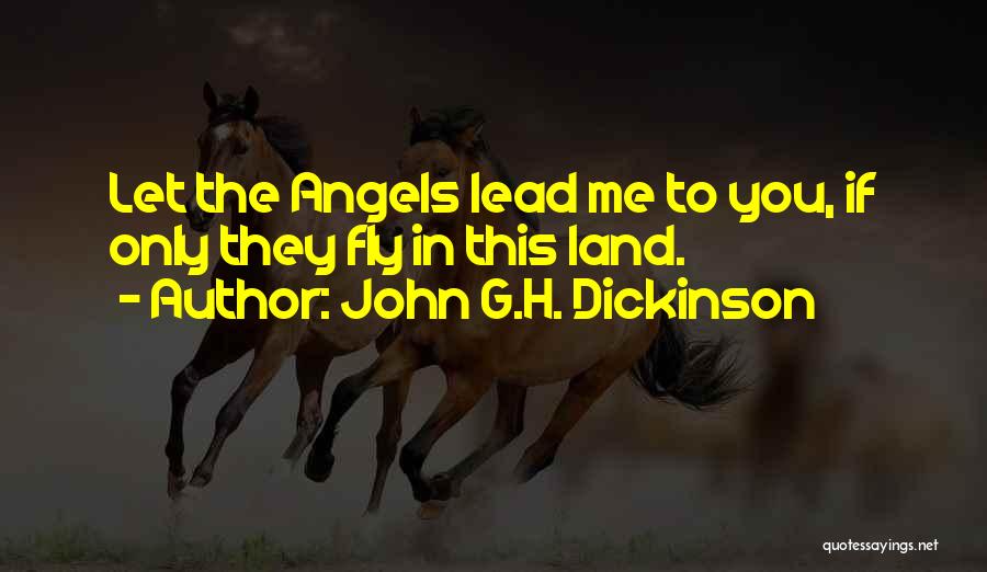 John G.H. Dickinson Quotes 457624