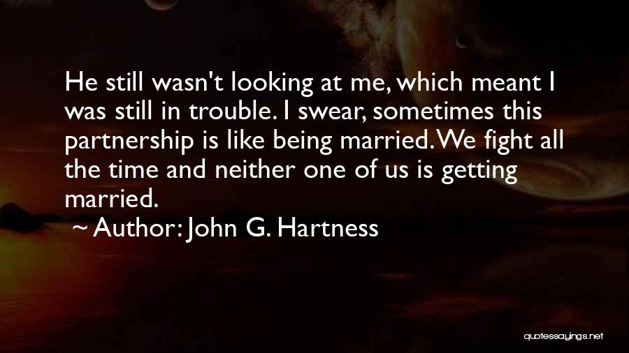 John G. Hartness Quotes 311118