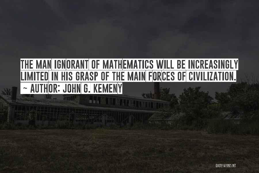 John G. Kemeny Quotes 1194619