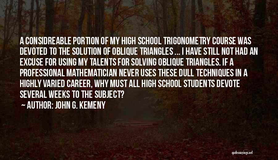 John G. Kemeny Quotes 295507