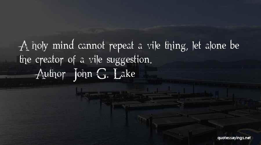 John G. Lake Quotes 1954826