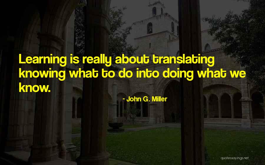 John G. Miller Quotes 1214747