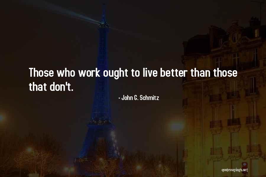 John G. Schmitz Quotes 1485956