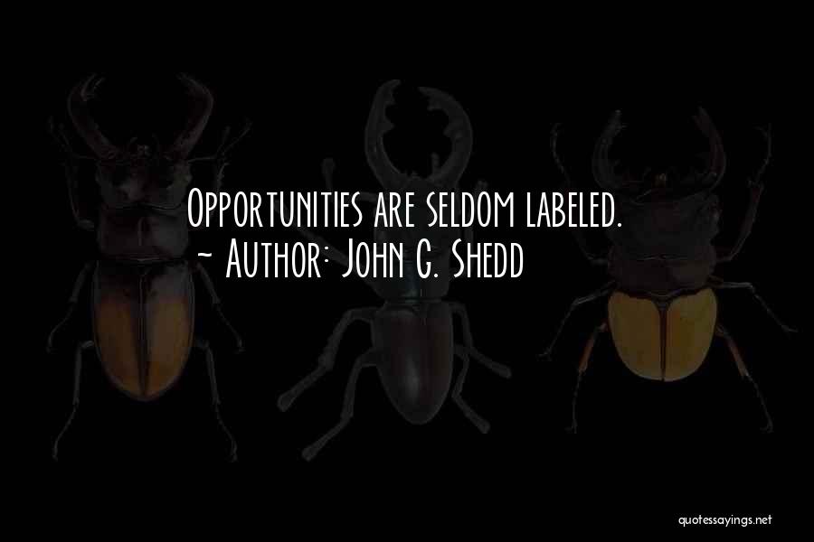 John G. Shedd Quotes 1260813