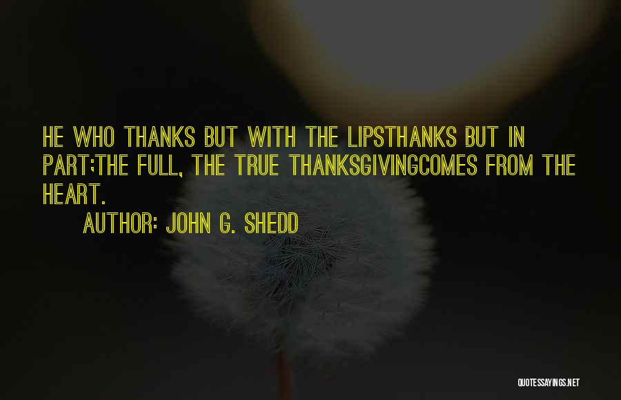 John G. Shedd Quotes 709430