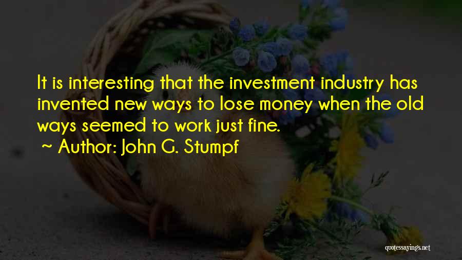 John G. Stumpf Quotes 2248147