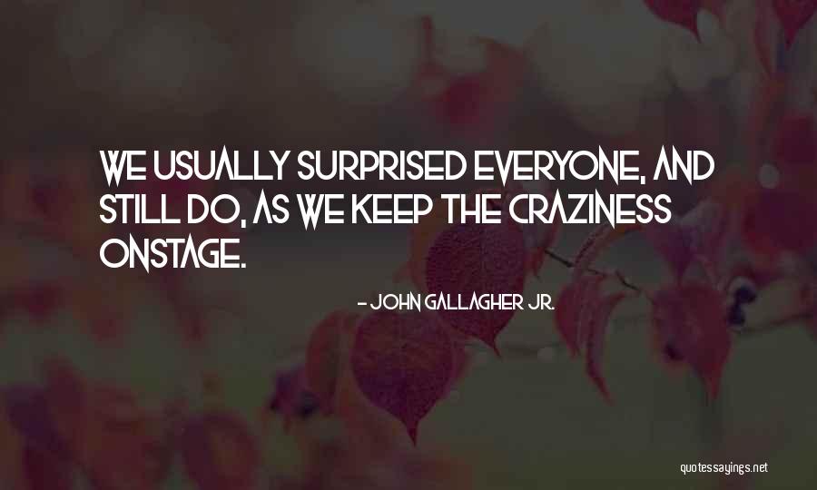 John Gallagher Jr. Quotes 673775