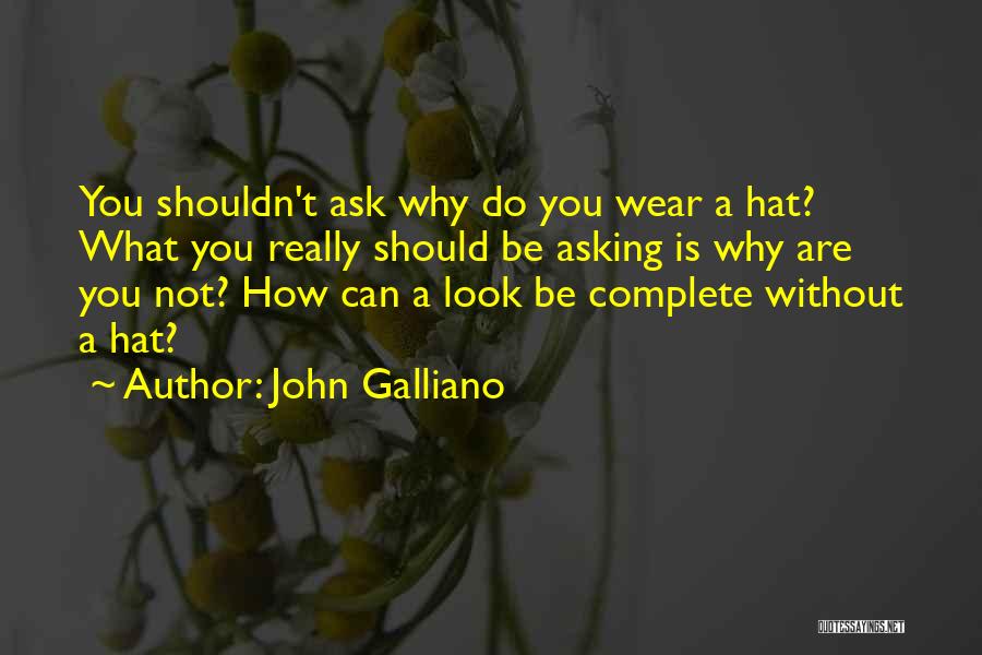 John Galliano Quotes 1371139