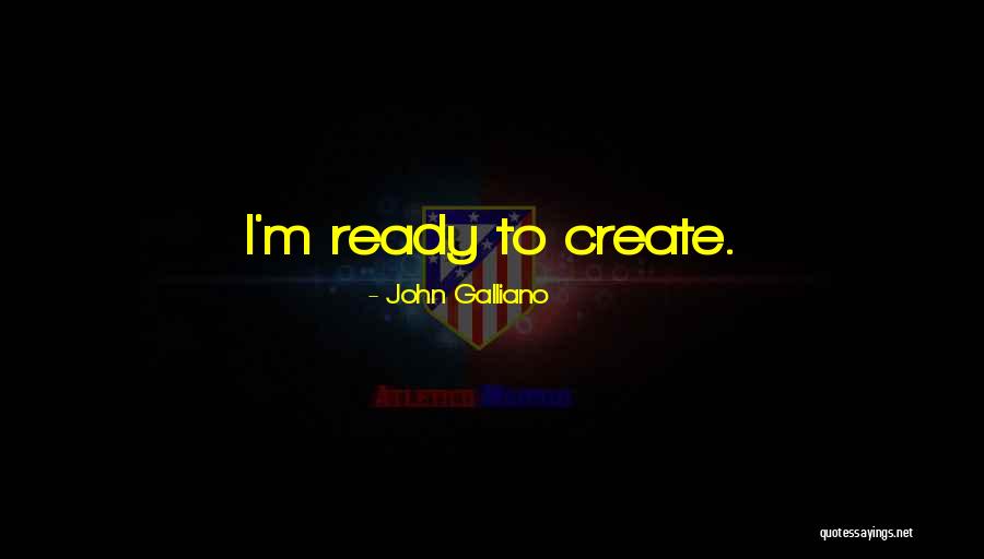 John Galliano Quotes 1488139 John Galliano Quotes 1488139