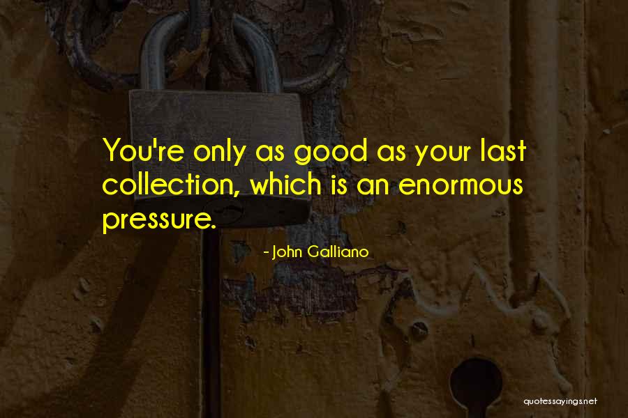 John Galliano Quotes 1903059 John Galliano Quotes 1903059