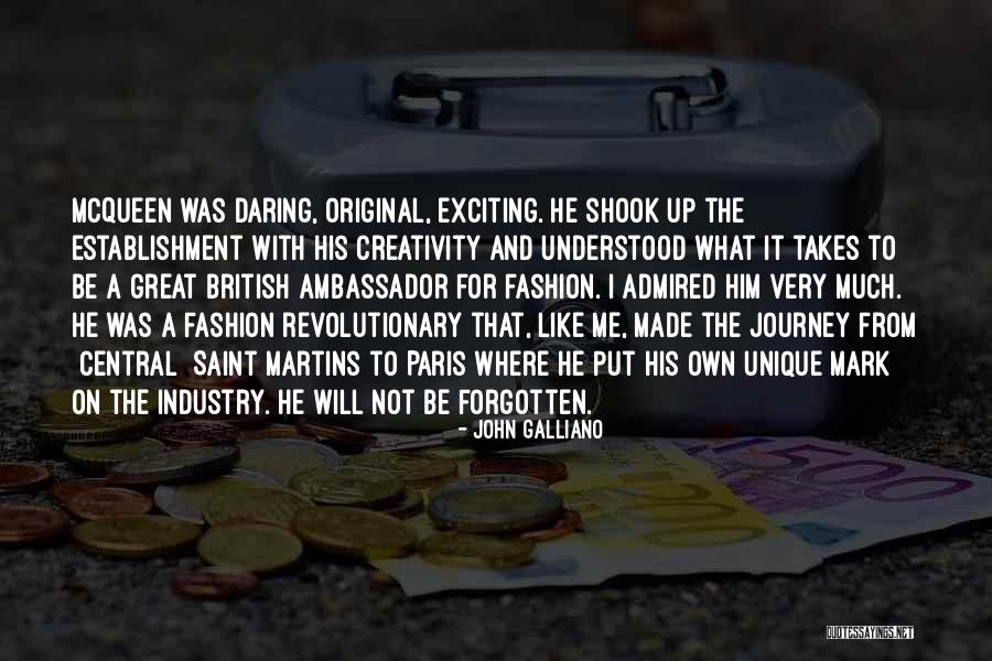 John Galliano Quotes 2205684 John Galliano Quotes 2205684