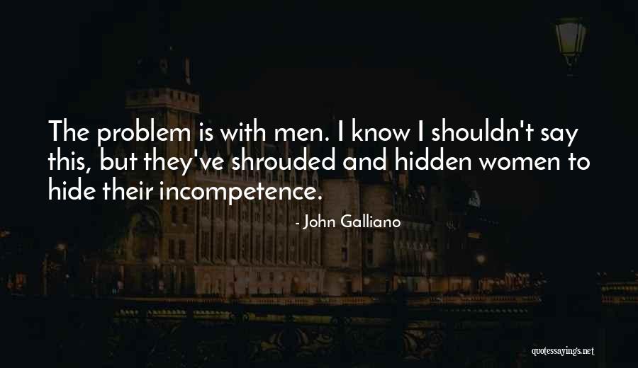 John Galliano Quotes 451278