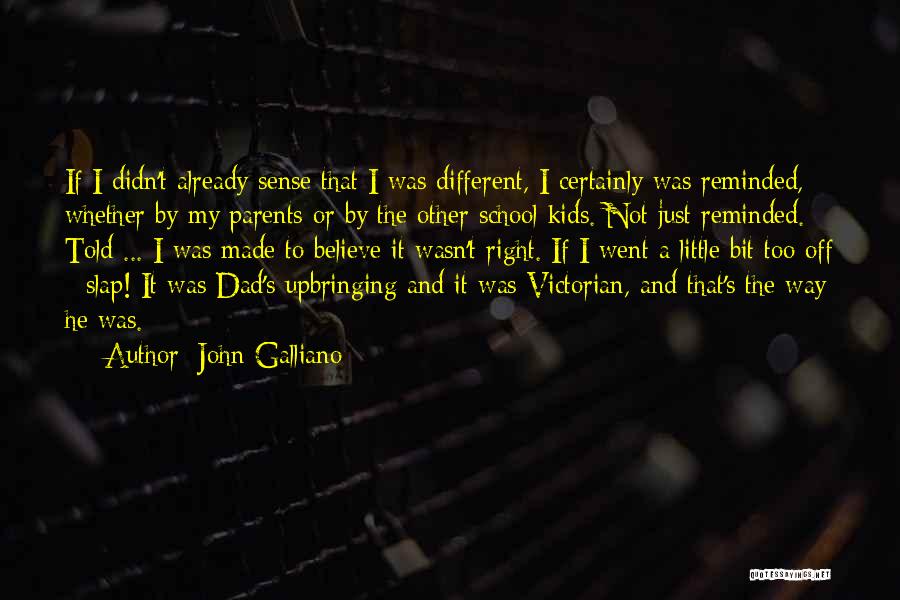 John Galliano Quotes 470183