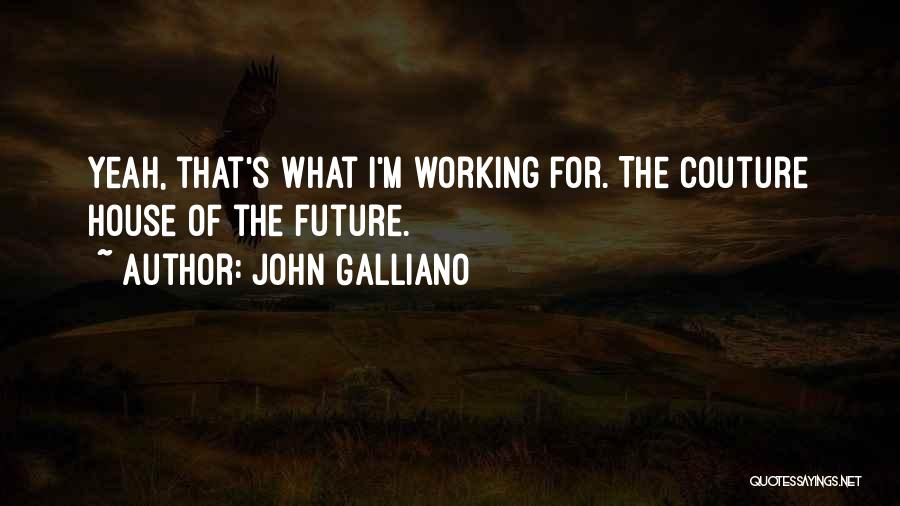 John Galliano Quotes 523096