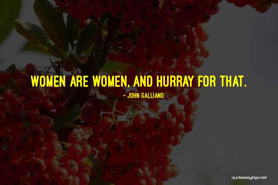 John Galliano Quotes 690771 John Galliano Quotes 690771