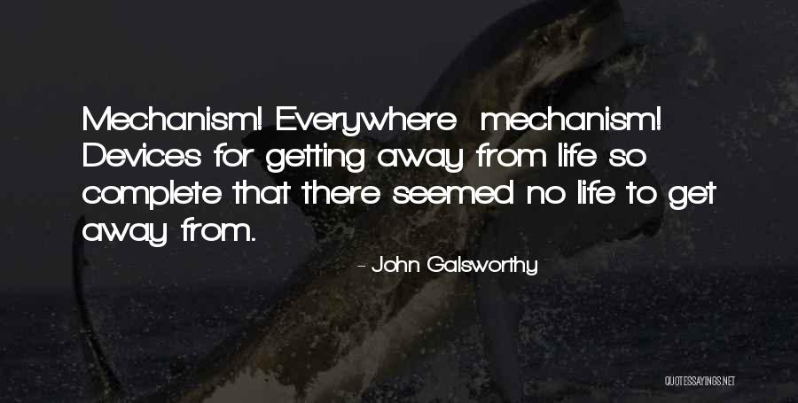 John Galsworthy Quotes 1009519