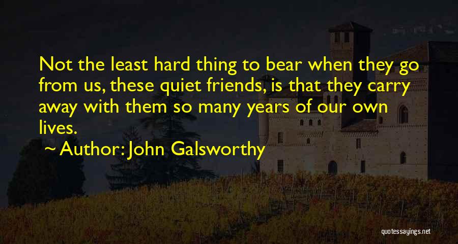 John Galsworthy Quotes 1015616